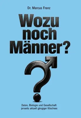 Produktbild von Wozu noch Männer?