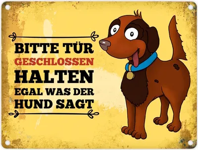 Produktbild von Metallschild mit Hunde Motiv und Spruch: Bitte Tür geschlossen halten, ...