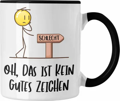 Produktbild von Trendation - Funny Sprüche Fun Coole Männer Witzige Tasse Herren Spruch Das Ist Kein Gutes Zeichen (Schwarz)