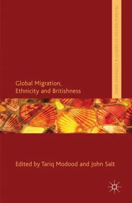 Produktbild von Global Migration, Ethnicity and Britishness