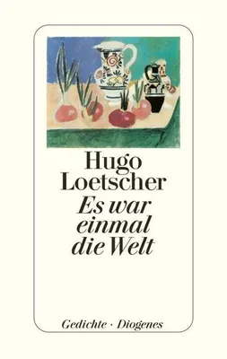 Produktbild von Loetscher, H: Es war einmal die Welt