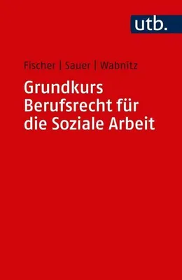 Produktbild von Grundkurs Berufsrecht für die Soziale Arbeit