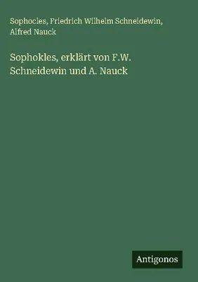 Produktbild von Sophokles, erklärt von F.W. Schneidewin und A. Nauck