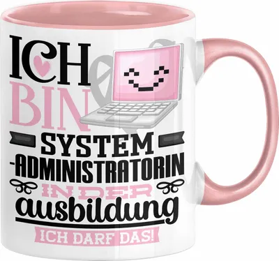 Produktbild von Systemadministratorin Ausbildung Start Geschenk Tasse Ich Bin Systemadministratorin In Der Ausbildung Ich Darf Das Kaffee-Becher Geschenkidee (Rosa)