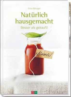 Produktbild von ISBN Natürlich hausgemacht, Essen & Getränke, Deutsch, Hardcover, 284 Seiten
