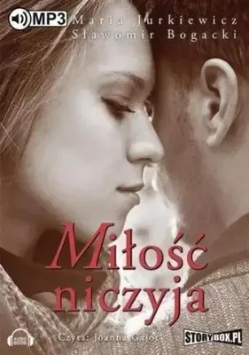 Zdjęcie produktu dla Miłość niczyja - Maria Jurkiewicz, Sławomir Bogacki (Buch auf Polnisch)