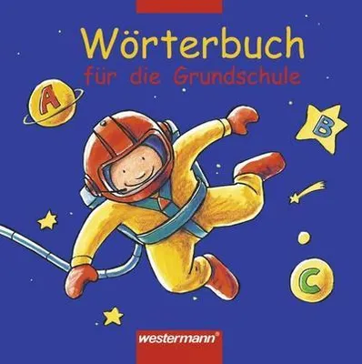 Produktbild von Wörterbuch für die Grundschule. Allgemeine Ausgabe 2002