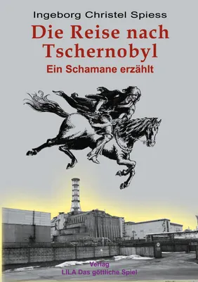 Produktbild von Die Reise nach Tschernobyl