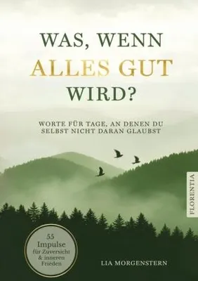 Produktbild von Was, wenn alles gut wird?