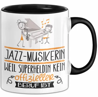 Produktbild von Jazz-Musikerin Geschenk Tasse Lustiger Spruch Jazz-Musikerin Weil Superheldin Kein Offizieller Beruf Ist Geschenkidee (Schwarz)