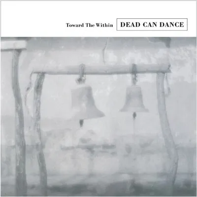 Image de Dead Can Dance - Toward The Within (2 LP)