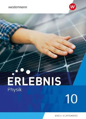 Produktbild von Erlebnis Physik 10. Schulbuch. Für Baden-Württemberg