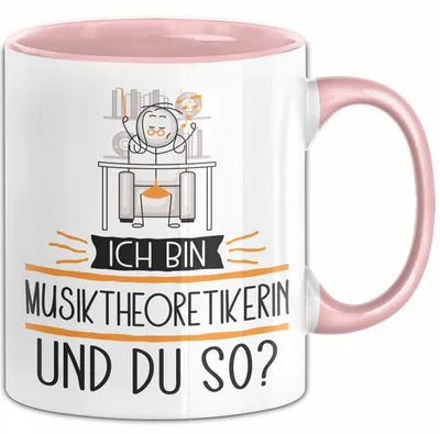 Produktbild von Musiktheoretikerin Tasse Geschenk Ich Bin Musiktheoretikerin Und Du So Geschenkidee Lustiger Spruch Becher (Rosa)