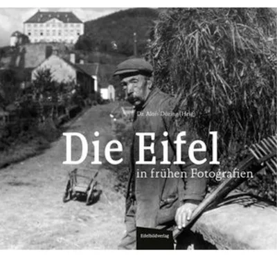 Image de Die Eifel in frühen Fotografien