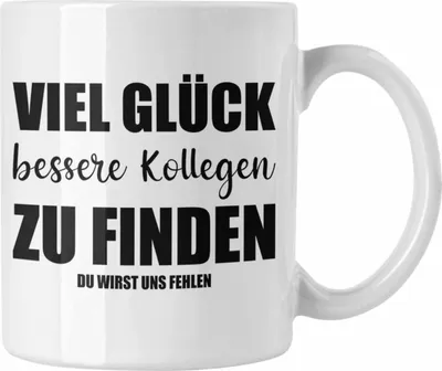 Produktbild von Jobwechsel Tasse Geschenk Kollegin Kollege Lustig Abschiedsgeschenk Sprüche - Viel Glück (Weiß)