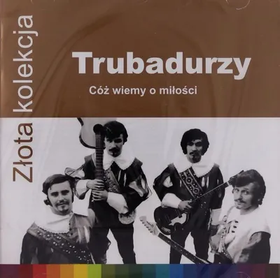 Produktbild von Trubadurzy - Złota Kolekcja - Cóż wiemy o miłości