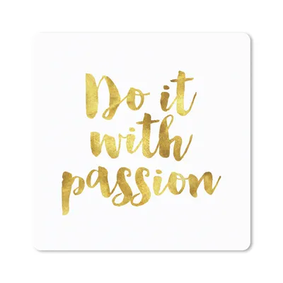Produktbild von MuchoWow® Mauspad Mousepad Zitate - 'Tu es mit Leidenschaft' - Gold - Sprichwörter 20x20 cm - Mousepads - Maus Mat - Pad - Mausunterlage - Desk Mat - Bureauartikeln