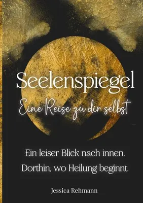 Produktbild von Seelenspiegel: Eine Reise zu dir selbst