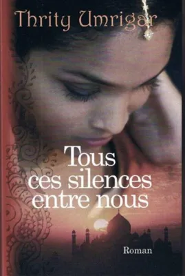 Image de Tous ces silences entre nous