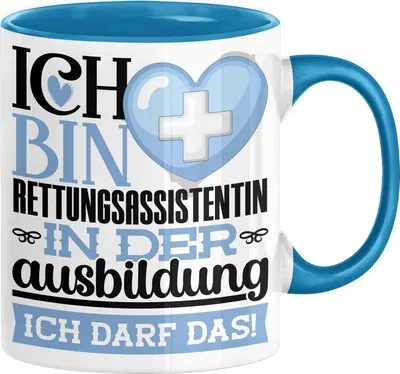 Produktbild von Rettungsassistentin Ausbildung Start Geschenk Tasse Ich Bin Rettungsassistentin In Der Ausbildung Ich Darf Das Kaffee-Becher Geschenkidee (Blau)