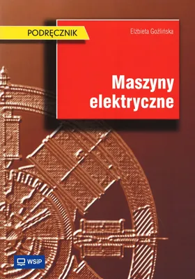 Zdjęcie produktu dla WSiP Maszyny elektryczne, Edukacyjny, Polski, Broszurowa okładka, 356 stron(y)