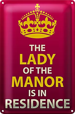 Produktbild von Blechschild Spruch 20x30cm Lady of the Manor in residence