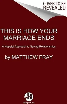 Image de This Is How Your Marriage Ends