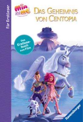Produktbild von Mia and me - Das Geheimnis von Centopia - Das Erstlesebuch zum Film
