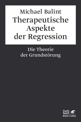 Buchcover von 'Therapeutische Aspekte der Regression' - Paperback von Michael Balint