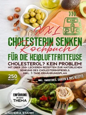 Zdjęcie produktu dla XXL Cholesterin senken Kochbuch für die Heißluftfritteuse