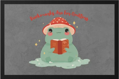 Produktbild von Bookmarks are for quitters Fußmatte süßes Froschmotiv Lesen Bücherliebhaber Bücherwürmer Geschenke PIlzmotiv