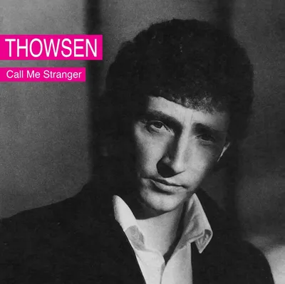 Obrázok produktu pre Thowsen: Call Me Stranger