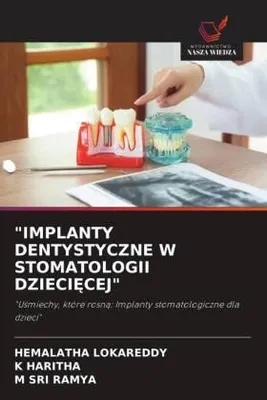 Produktbild von "Implanty Dentystyczne W Stomatologii Dzieci¿Cej"