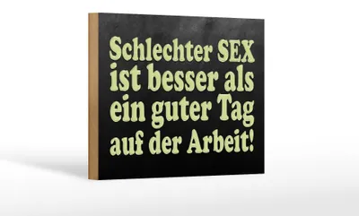 Produktbild von Holzschild Spruch 18x12cm schlechter Sex besser als guter