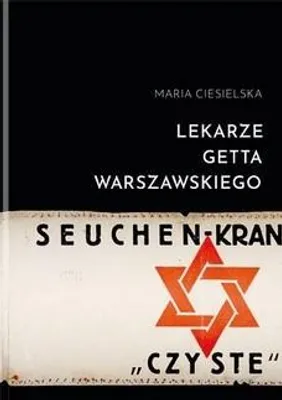 Obrázek produktu pro Lekarze getta warszawskiego - Maria Ciesielska (Buch auf Polnisch)