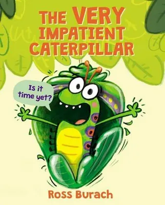 Produktbild von The Very Impatient Caterpillar (a Very Impatient Caterpillar Book)
