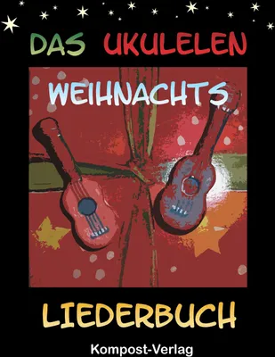Produktbild von Das Ukulelen-Weihnachts-Liederbuch
