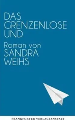 Immagine prodotto di Weihs, S: Das grenzenlose Und