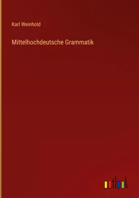 Produktbild von Mittelhochdeutsche Grammatik