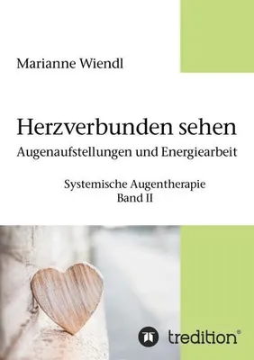 Produktbild von Herzverbunden sehen: Augenaufstellungen und Energiearbeit