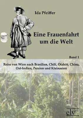 Produktbild von Eine Frauenfahrt um die Welt