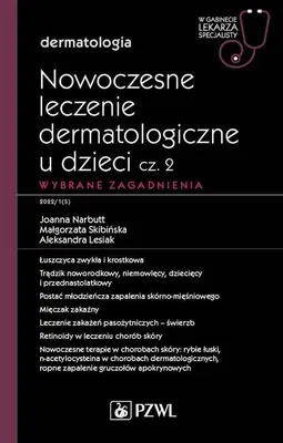 Obrázek produktu pro Nowoczesne leczenie dermatologiczne u dzieci Część 2 Wybrane zagadnienia