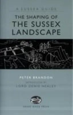 Productafbeelding van The Shaping of the Sussex Landscape