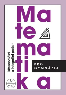 Produktbild von Matematika pro gymnázia Diferenciální a integrální počet