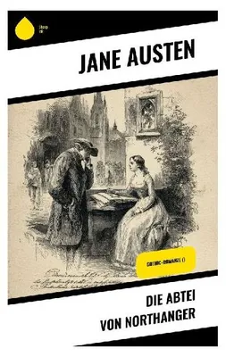 Produktbild von Die Abtei von Northanger