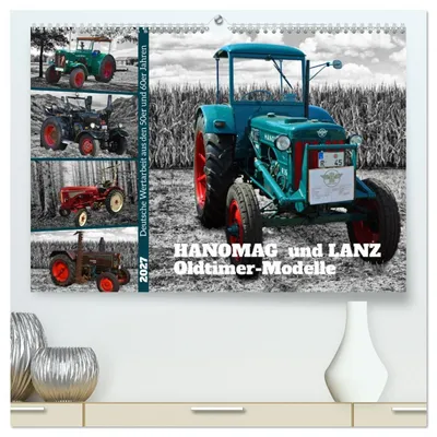 Produktbild von HANOMAG und LANZ Oldtimer Modelle (hochwertiger Premium Wandkalender 2027 DIN A2 quer), Kunstdruck in Hochglanz