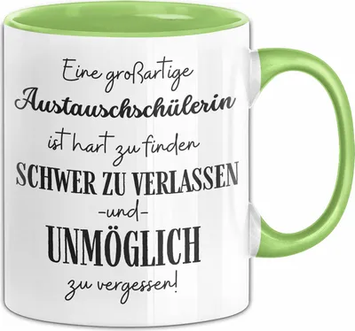 Produktbild von Austauschschülerin Abschied Geschenk Tasse Abschiedsgeschenk für Austauschschülerin Hart Zu Finden Schwer Zu Verlassen (Grün)