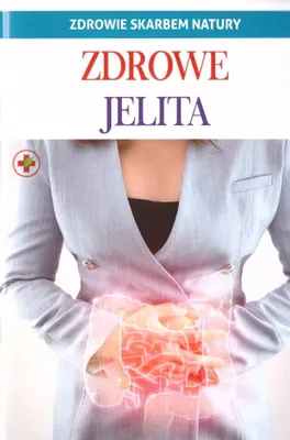 Image de Książka Zdrowe jelita - Zdrowie skarbem natury, praca zbiorowa