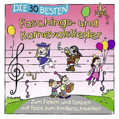 Produktbild von Die 30 besten Faschings- und Karnevalslieder