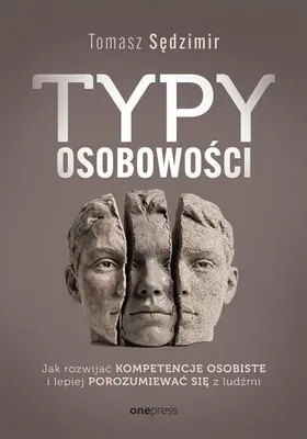 Produktbild von Persönlichkeitstypen. Wie man Kompetenzen entwickelt... - Tomasz Sędzimir